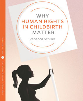 Human Rights in Childbirth – A Global Movement A word from Dr. Evita Fernandez